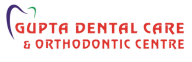 Gupta Dental Care & Orthodontic Centre